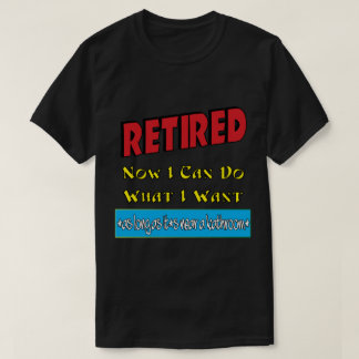 Rüde ich kann tun, was ich Gewollt habe T-Shirt