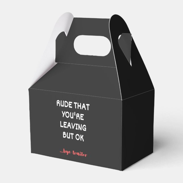 Rude That You're Leaving, Good Luck Finding Better Geschenkschachtel (Vorderseite)