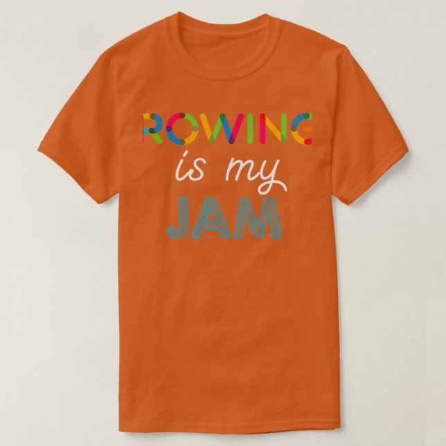 Rudern ist mein Jam Funny Rowing Design T-Shirt (Design vorne)