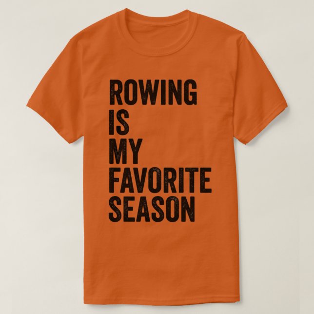 Rudern ist mein Lieblingssport Unglaublich witzig  T-Shirt (Design vorne)