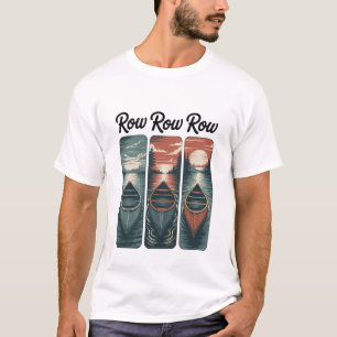 Rudern Rudern Rudern Lustiges Outdoor-Abenteuer-En T-Shirt