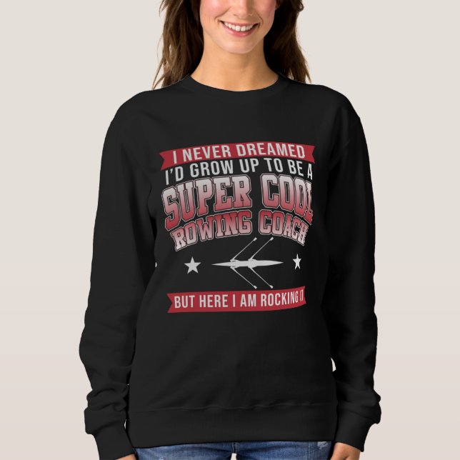 Rudertrainer Rudern Boot Ruderer Experte Graphi Sweatshirt (Vorderseite)