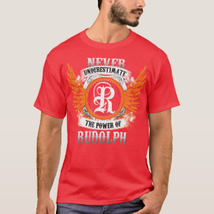 Rudolph Name-Shirt: Unterschätze niemals die Macht T-Shirt