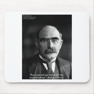 Rudyard Kipling "Puppy Liebe" Zitat gibt T-Shirts Mousepad
