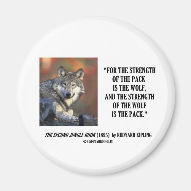 Rudyard Kipling Stärke des Pack Wolf Zitats Magnet (Vorne)