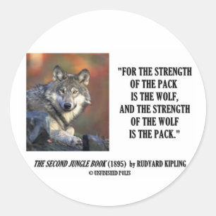 Rudyards- Kiplingstärke des Satz-Wolf-Zitats Runder Aufkleber