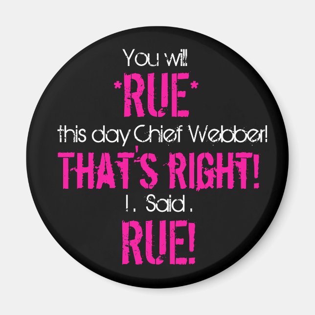 Rue the Day, Chief Magnet (Vorne)