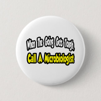 Ruf einen Mikrobiologen an Button