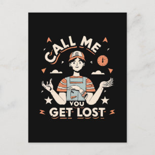 ruf mich an, wenn du dich verirrst postkarte