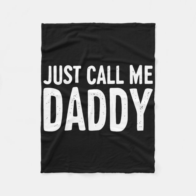 Ruf mich Daddy Shirt Vater Männer Vatertag Fleecedecke (Vorderseite)