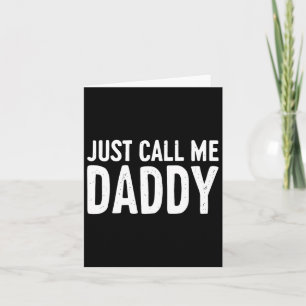 Ruf mich Daddy Shirt Vater Männer Vatertag Karte