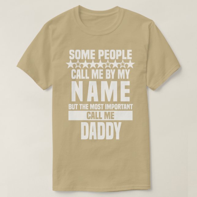Ruf mich Daddy Vathers Day an T-Shirt (Design vorne)