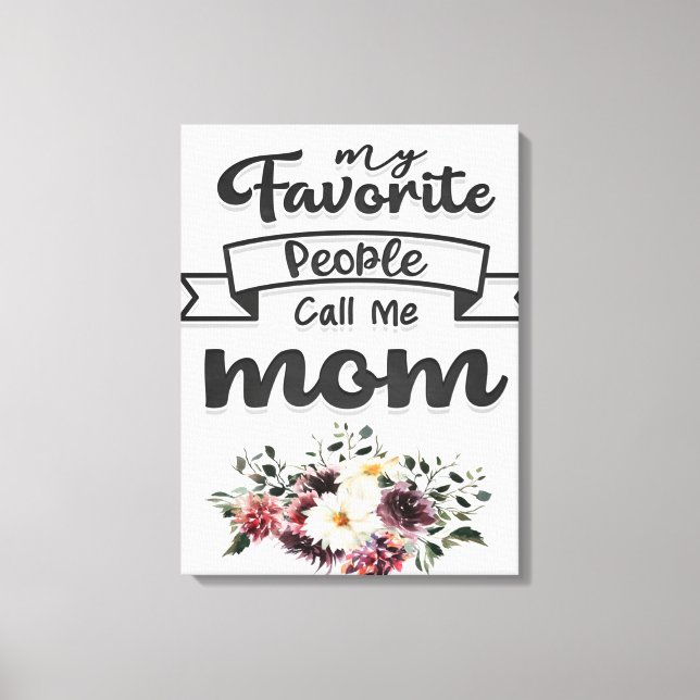 Ruf mich Mama an! Bestes Mama-Geschenk je Leinwanddruck (Vorderseite)