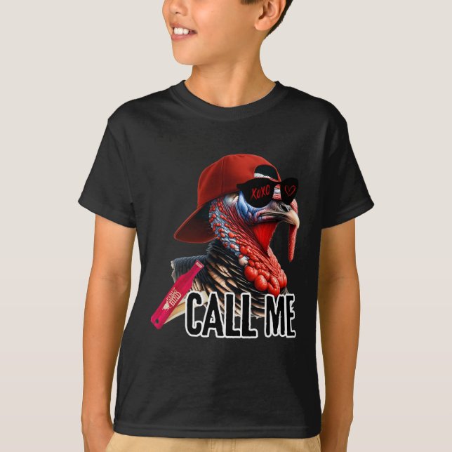 Ruf mich Türkei Jagdsaison Niedlich Türkei H T-Shirt (Vorderseite)