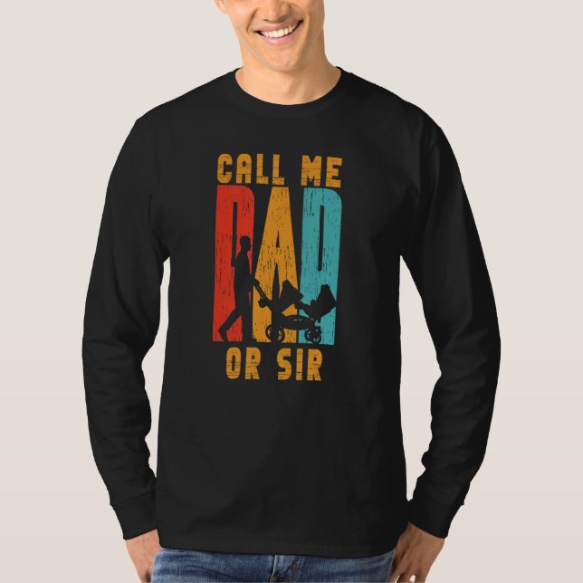 Ruf mich Vater oder Sir Daddy Redewendungen Pater  T-Shirt (Vorderseite)