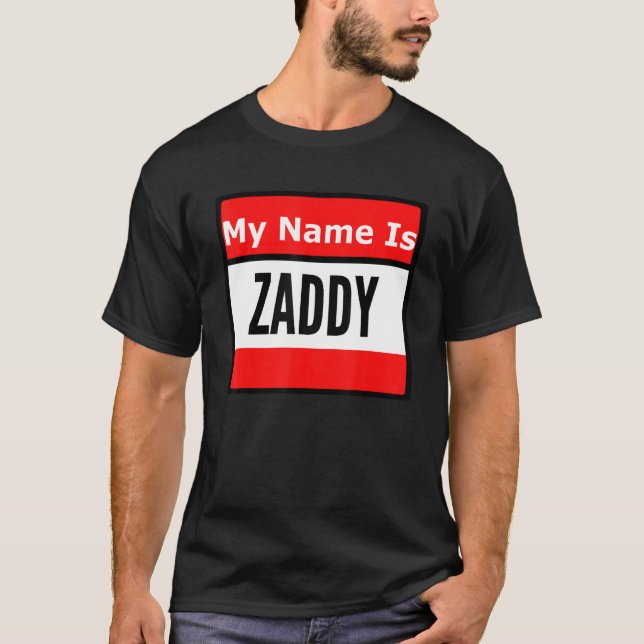Ruf mich Zaddy T-Shirt (Vorderseite)