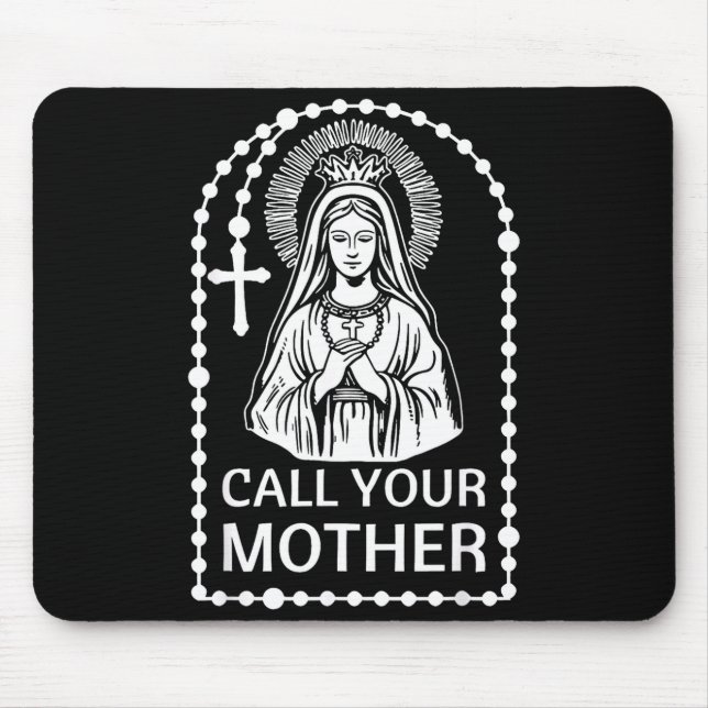 Ruf Mutter katholischer Humor Jungfrau Maria Glaub Mousepad (Vorne)