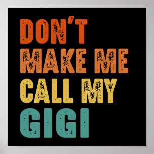 Ruf nicht meine Gigi an Poster