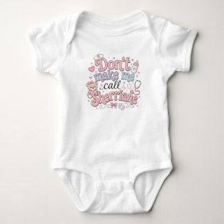 Ruf nicht meine Krankenschwester! Baby Strampler