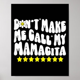 Ruf nicht meine Mamacita Cool Groovy Mom Quo Poster