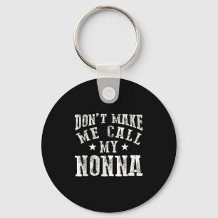 Ruf nicht meine Nonna Oma Spaß Granhild Q Schlüsselanhänger