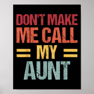 Ruf nicht meine Tante Funny Child Kid Mütter  Poster
