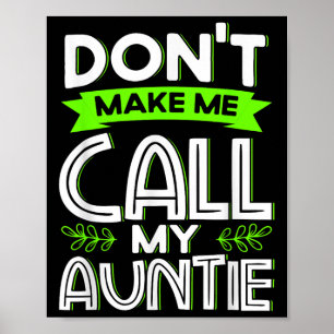Ruf nicht meine Tante Kids Lustiger Neffe Nichte Poster