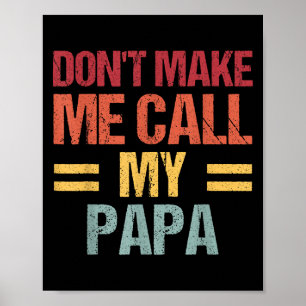 Ruf nicht meinen Papa Funny Child Kid Vatertag Poster