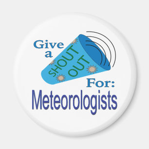 Rufen für Meteorologen Magnet