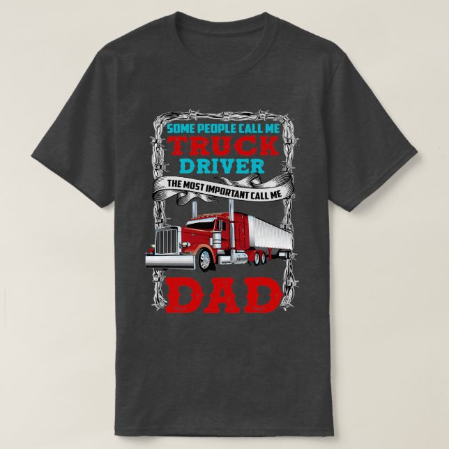 Rufen Sie den Lkw-Fahrer oder -Vater an T-Shirt (Design vorne)
