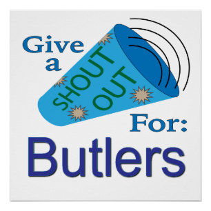 Rufen Sie für Butler aus Poster