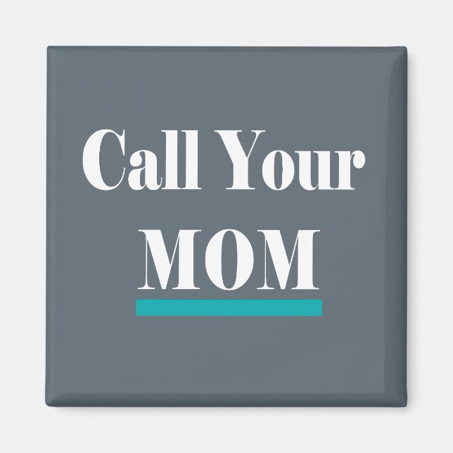 Rufen Sie Ihr Mama-Spaß-Geschenk auf Magnet (Vorne)