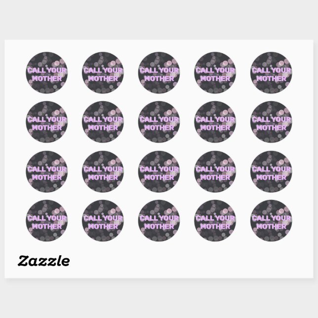 Rufen Sie Ihre Mutter Round Custom Round Stickers  (Blatt)