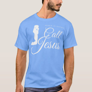 Rufen Sie Jesus Gebet Religion Glaubensgeschenk T-Shirt