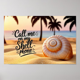 Rufen Sie mich an meinem Muscheln-Telefon an Poster