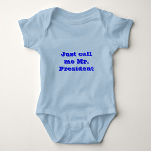 Rufen Sie mich einfach Herr Präsident an Baby Strampler