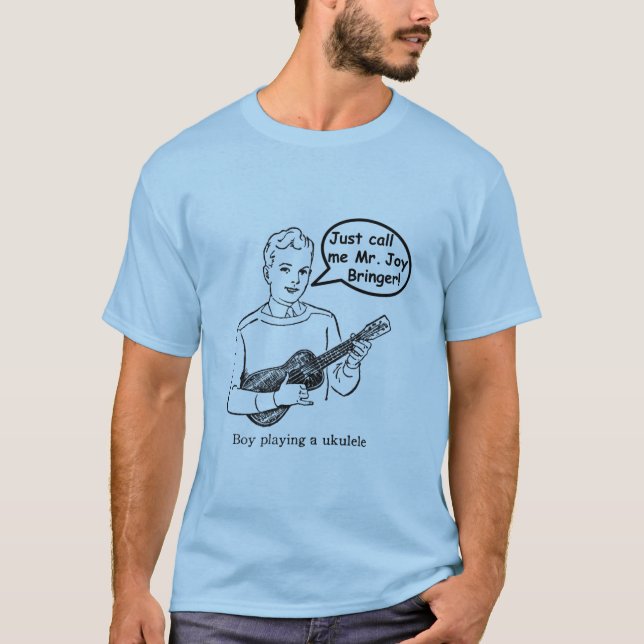 Rufen Sie mich einfach Herrn Joy Bringer an T-Shirt (Vorderseite)