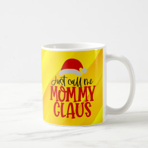 Rufen Sie mich einfach Mommy Claus-56876 Round Clo Kaffeetasse