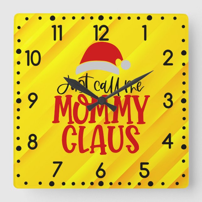 Rufen Sie mich einfach Mommy Claus-56876 Round Clo Quadratische Wanduhr (Vorderseite)