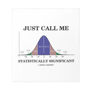 Rufen Sie mich einfach statistisch bedeutende Notizblock