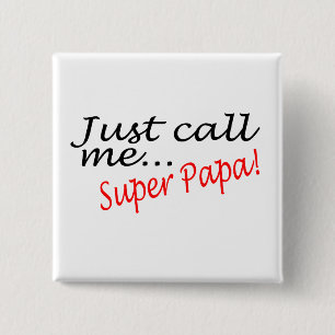 Rufen Sie mich einfach Superpapa an Button