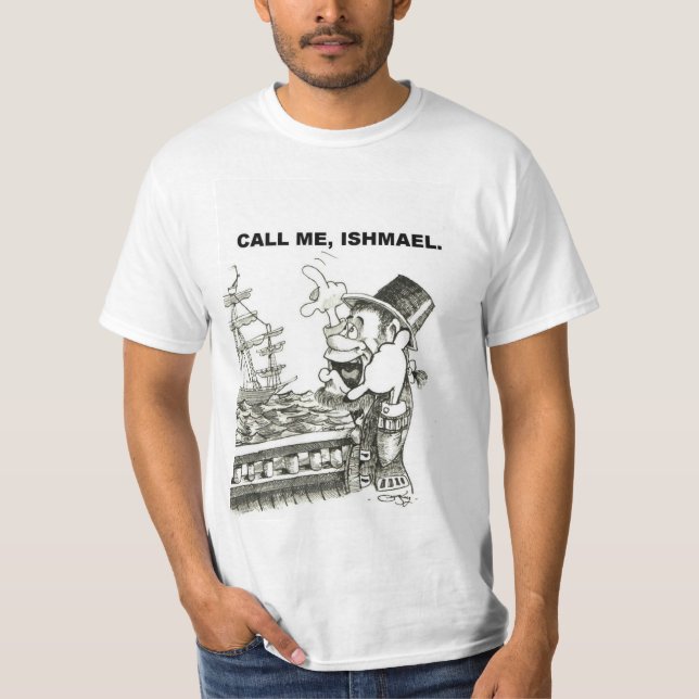 Rufen Sie mich, Ishmael an T-Shirt (Vorderseite)
