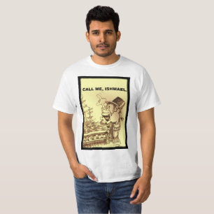 rufen Sie mich, Ishmael an T-Shirt