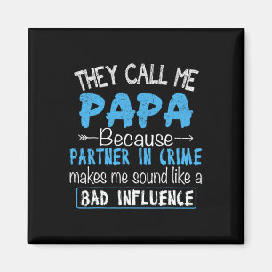 Rufen Sie mich Papa Partner in Crime Vater Vaters Magnet