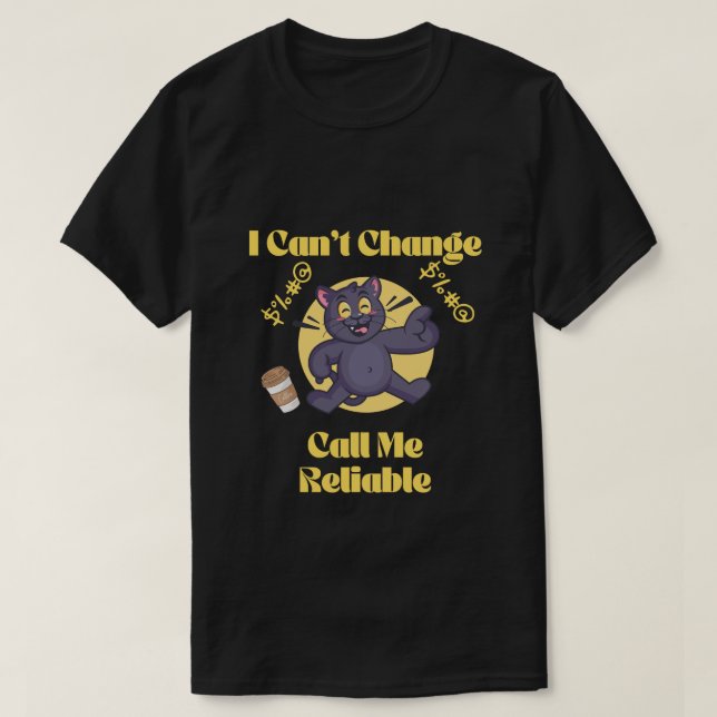 Rufen Sie mich zuverlässig an - lustiger klassisch T-Shirt (Design vorne)