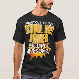 Rufen Sie unseren Schulbusfahrer Phantastisch an T-Shirt