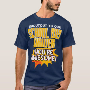 Rufen Sie unseren Schulbusfahrer Phantastisch an T-Shirt