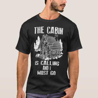 Ruft an und ich muss nach draußen gehen T-Shirt