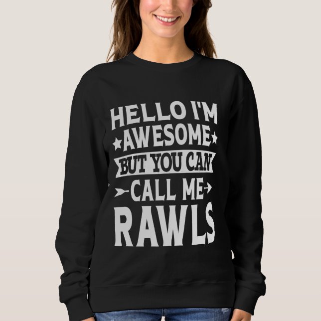 Ruft den Namen Rawls Familienteam Nachname an Sweatshirt (Vorderseite)
