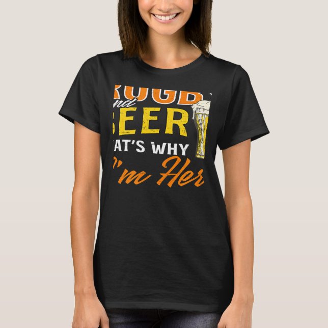 Rugby And Beer I'm Here Rugby T-Shirt (Vorderseite)